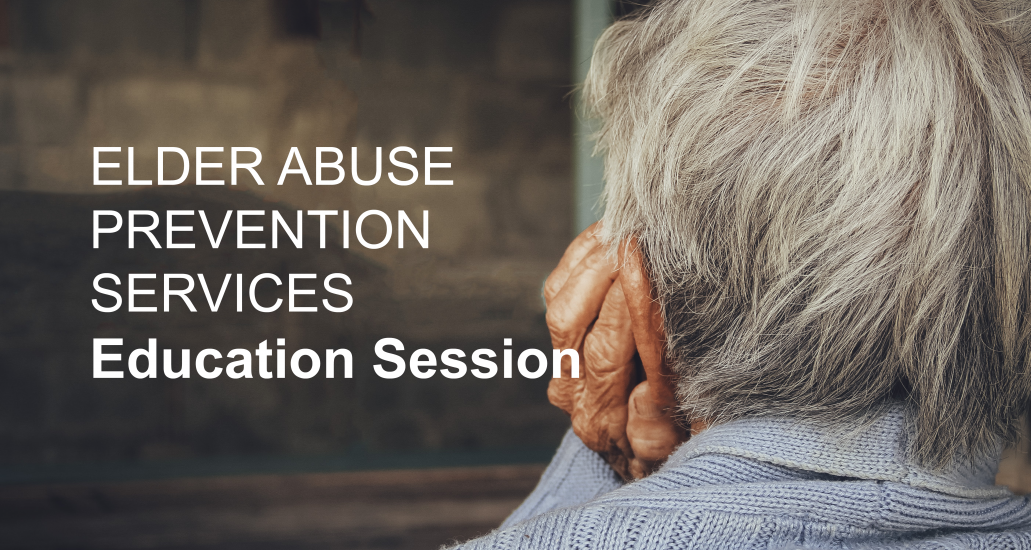 Elder Abuse – A & O: Support Services For Older Adults